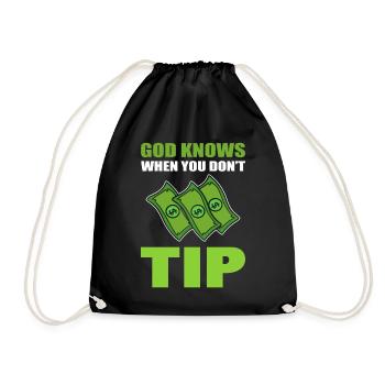 God Knows When You Don't Tip Kellner - Turnbeutel - Schwarz - Vorne