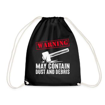 Fun day of house demolition - Drawstring Bag - black - Front