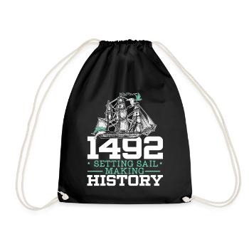 1492: Setting Sail - Making History - Kolumb - Drawstring Bag - black - Front
