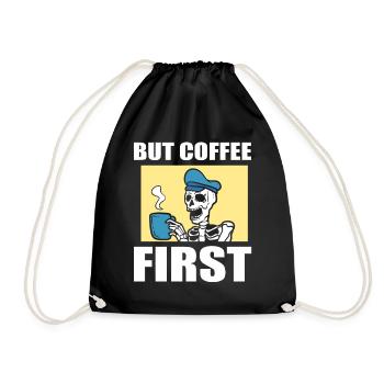 But Coffee First Kaffeeliebhaber - Turnbeutel - Schwarz - Vorne