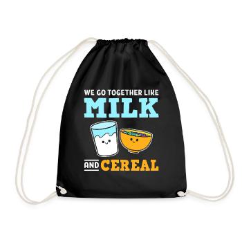 We Go Together Like Milk And Cereal Müsli Fan - Turnbeutel - Schwarz - Vorne