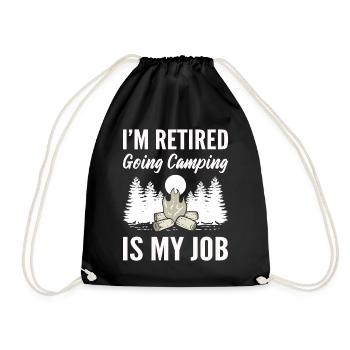 I'm Retired Going Camping Is My Job Reiseführer - Turnbeutel - Schwarz - Vorne