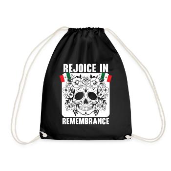Rejoice in Remembrance Dia de Muertos - Drawstring Bag - black - Front