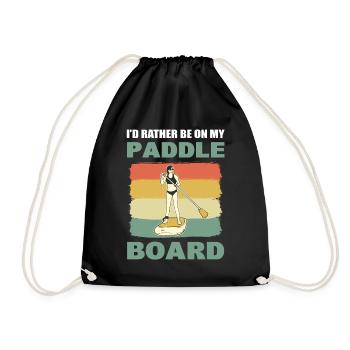I'd Rather Be On My Paddle Board Kanufahrer - Turnbeutel - Schwarz - Vorne