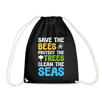 Save The Bees Protect The Trees Clean The Seas - Turnbeutel - Schwarz - Vorne