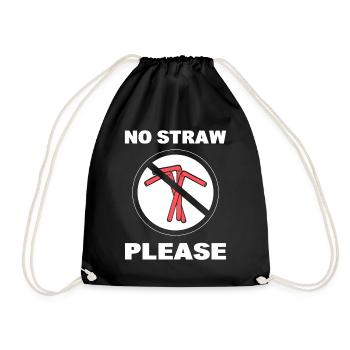 No Straw Please Anwalt des Klimawandels - Turnbeutel - Schwarz - Vorne
