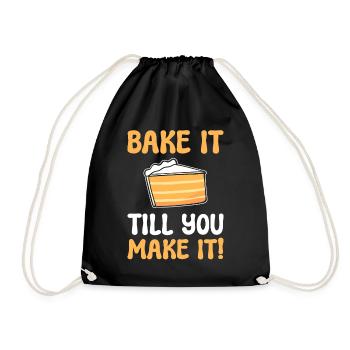 Bake It Till You Make It Bäckerei Angestellter - Turnbeutel - Schwarz - Vorne