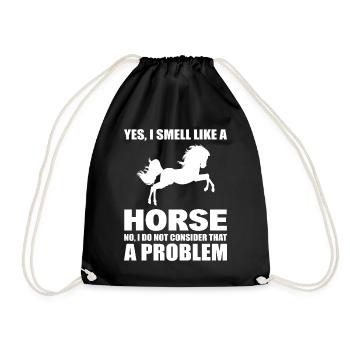 Yes, I Smell Like A Horse No, I Don't Consider - Turnbeutel - Schwarz - Vorne