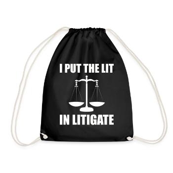 I Put The Lit In Litigate Firmenanwalt - Turnbeutel - Schwarz - Vorne