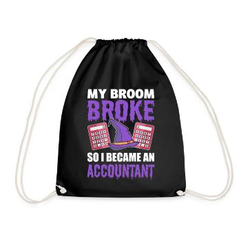 My Broom Broke So I Became An Accountant - Turnbeutel - Schwarz - Vorne