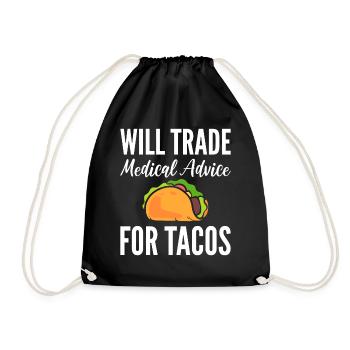 Will Trade Medical Advice For Tacos Arzt - Turnbeutel - Schwarz - Vorne
