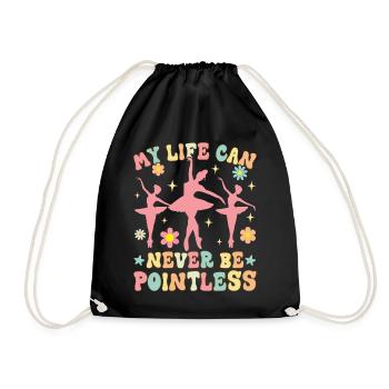 Groovy Ballet Dance Dancer My Life Can Never - Drawstring Bag - black - Front