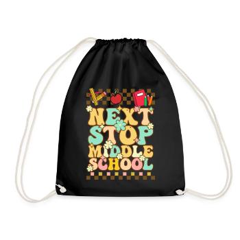 Next stop: Middle School, Elementary School - Drawstring Bag - black - Front