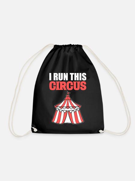 I Run This Circus Zirkusartist - Turnbeutel - Schwarz
