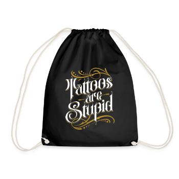 Tattoos Are Stupid Funny Anti Tattoo - Drawstring Bag - black - Front
