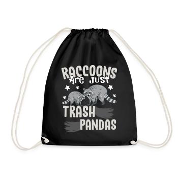 Raccoons Are Just Trash Pandas Raccoons Trash Pand - Turnbeutel - Schwarz - Vorne