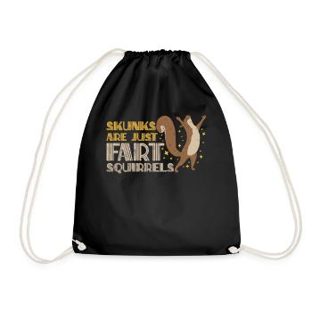 Skunks Are Just Fart Squirrels Skunks Are Fart Squ - Turnbeutel - Schwarz - Vorne