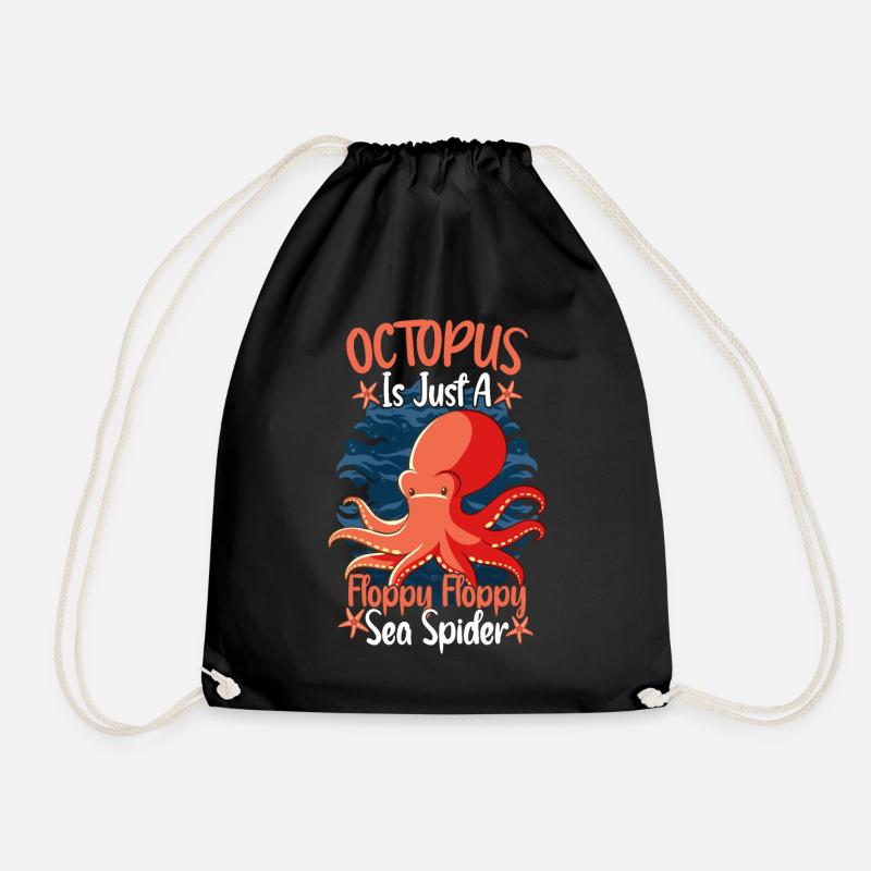 Octopus Is Just A Floppy Floppy Sea Spider Octopus - Turnbeutel - Schwarz