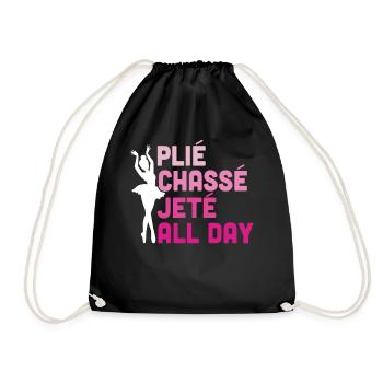 Ballerina ballet dancer Plie Chasse Jete All Day - Drawstring Bag - black - Front