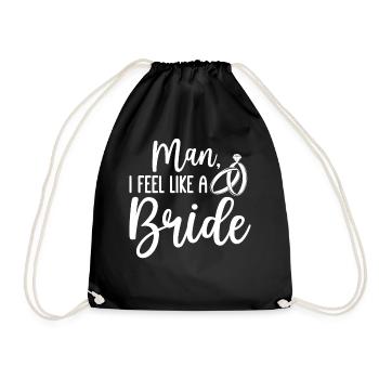 Bridal shower man man, I feel like a brow - Drawstring Bag - black - Front