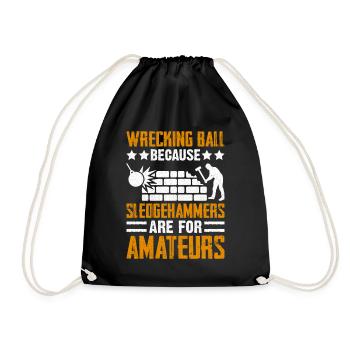 Funny House Demolition Day Wrecking Ball Sledge - Drawstring Bag - black - Front