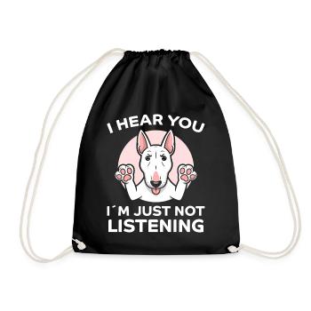 Bullterrier Spruch Lustiges Bullterrier Geschenk - Turnbeutel - Schwarz - Vorne