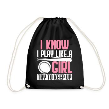 Baseball Girl I Know I Play Like A Girl Try To Kee - Drawstring Bag - black - Front