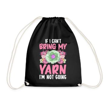 Häkeln Stricken Yarn Lover Can't Bring Yarn Not Go - Turnbeutel - Schwarz - Vorne