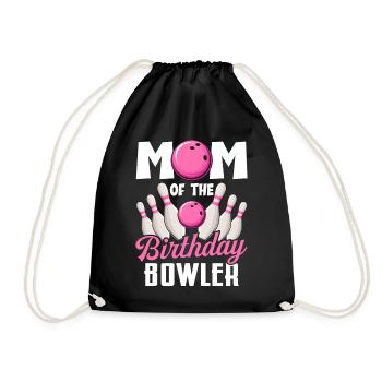 Bowling Mom Birthday Mom of Birthday Bowler - Drawstring Bag - black - Front