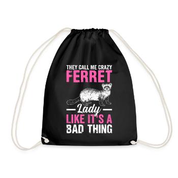 Call me crazy ferret lady like that's - Drawstring Bag - black - Front