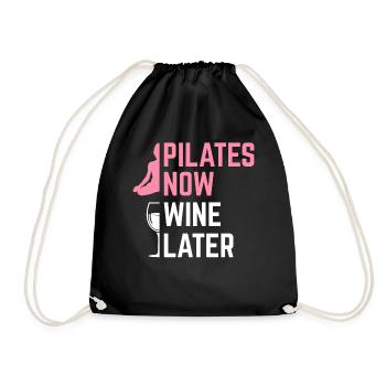 Pilates Jetzt Wein Später Ausbilder Yoga Übung - Turnbeutel - Schwarz - Vorne