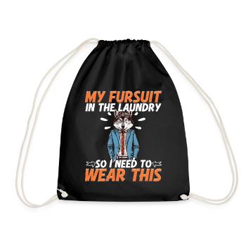 Furry Fandom Furries Fursona Fursuit Is In The - Drawstring Bag - black - Front