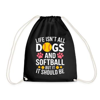 Softball Saying Dogs Funny Softball Gift - Drawstring Bag - black - Front