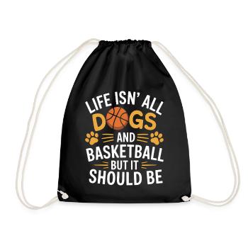 Basketball Saying Dogs Funny Basketball Gift - Drawstring Bag - black - Front