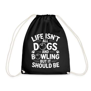 Bowling Saying Dogs Funny Bowling Gift - Drawstring Bag - black - Front