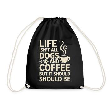 Coffee Saying Dogs Funny Coffee Gift - Drawstring Bag - black - Front