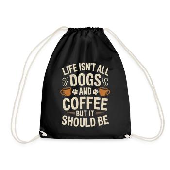 Coffee Saying Dogs Funny Coffee Gift - Drawstring Bag - black - Front