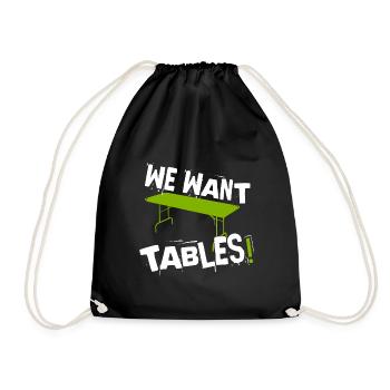 WE WANT TABLES! Wrestling Motif - Drawstring Bag - black - Front