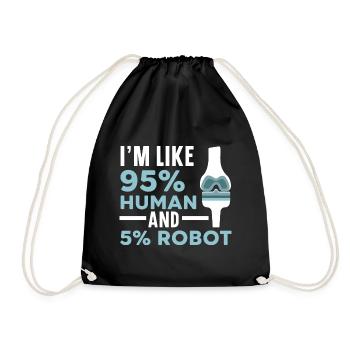 Ich bin zu 95% Mensch und 5% Roboter Lustige Amput - Turnbeutel - Schwarz - Vorne
