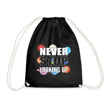 Never Stop Looking Up Astronom - Turnbeutel - Schwarz - Vorne