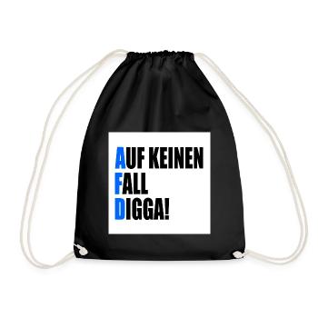 auf keinen fall digga - fuck afd - Turnbeutel - Schwarz - Vorne