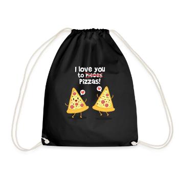 I Love You to Pieces I meant PIZZAS! Oops Lustig - Turnbeutel - Schwarz - Vorne