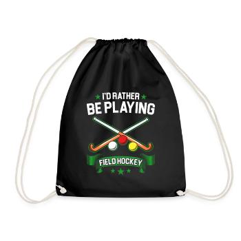 Field Hockey Rather Be Playing Field Hockey - Drawstring Bag - black - Front