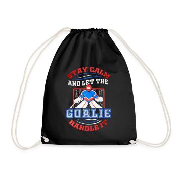 Hockey Goalie Stay Calm and Let the Goalie Handle - Drawstring Bag - black - Front