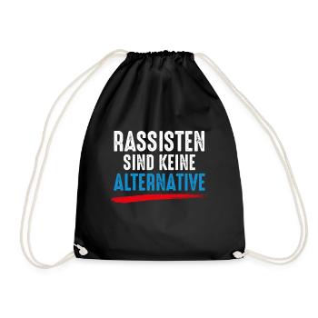 Rassisten sind keine Alternative Gegen Nazis Demo - Turnbeutel - Schwarz - Vorne