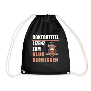 Doktortitel Lizenz zum Klugscheissen Doktor Klug - Turnbeutel - Schwarz - Vorne