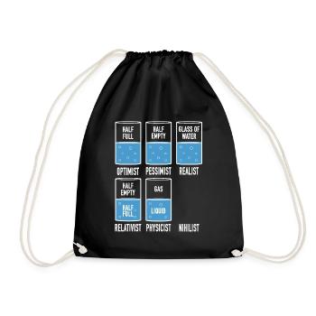 Physics Glässer Optimist Pessimist Realist Nihilist - Drawstring Bag - black - Front