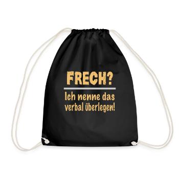 Frech? Ich Nenne Das Verbale Überlegenheit Klug - Turnbeutel - Schwarz - Vorne