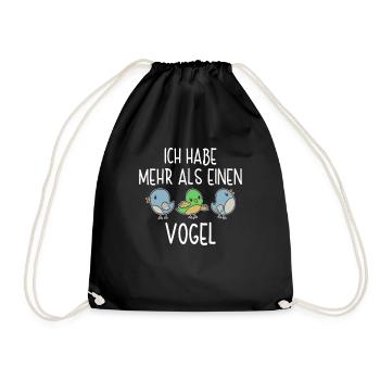 Ich Habe Mehr Als Einen Vogel Vogelfreund Vögel - Turnbeutel - Schwarz - Vorne