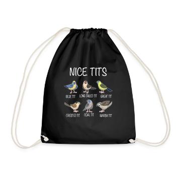 Nice Tits Meise Wortspiel Flugtiere Vogelliebhaber - Turnbeutel - Schwarz - Vorne